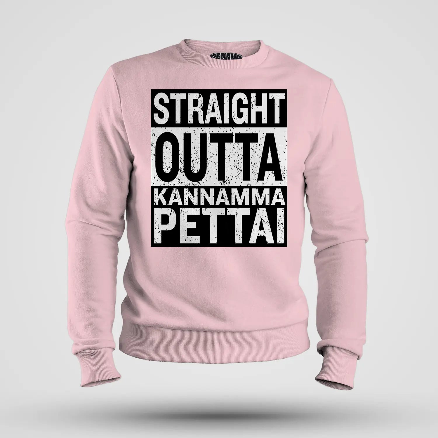 Straight Outta Kannamma Pettai Men/Unisex Sweatshirt in Light Baby Pink Color