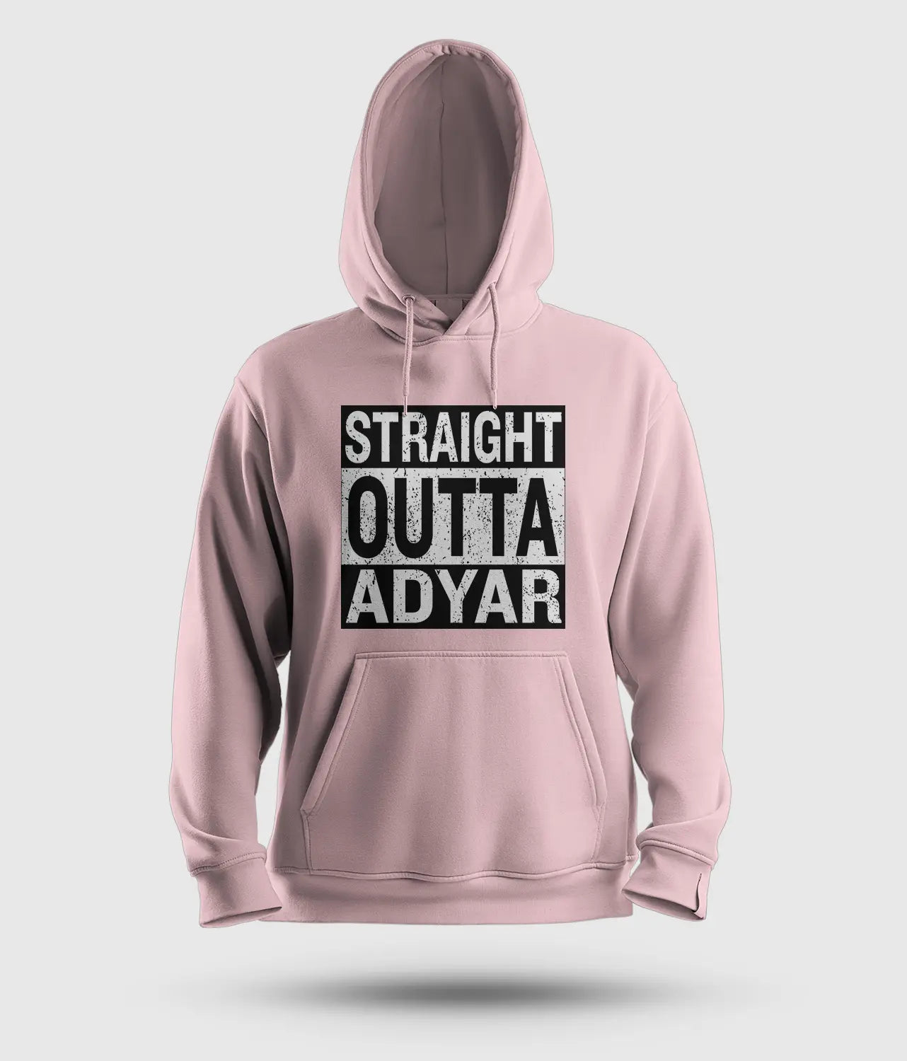 Straight Outta Adyar Men/Unisex Hoodie in Light Baby Pink Color
