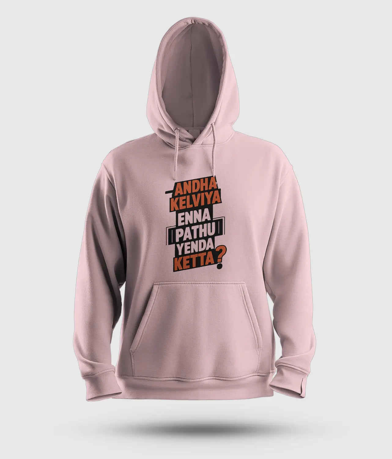 Andha Kelviya Enna Pathu Yenda Ketta Men/Unisex Hoodie in Light Baby Pink Color