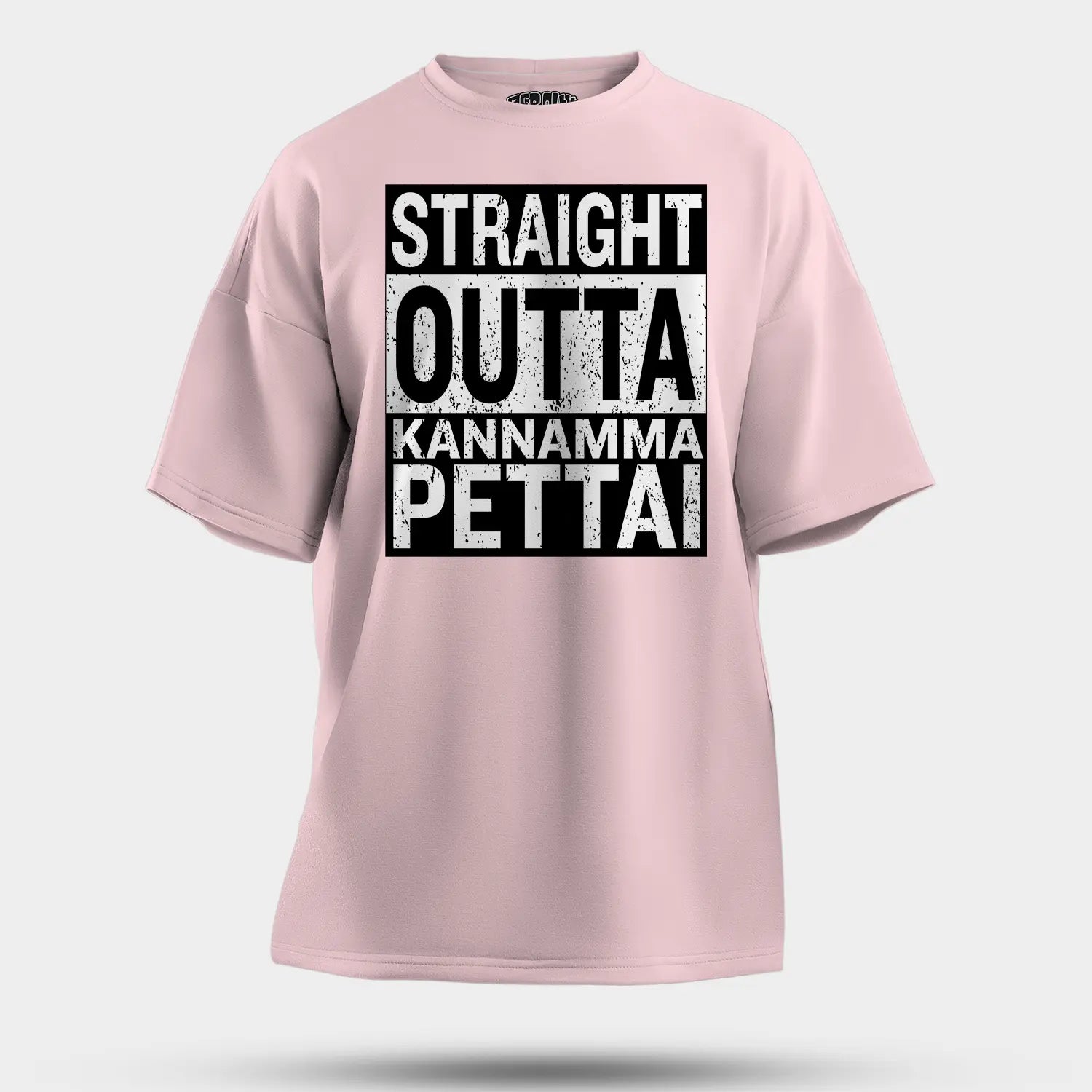 Straight Outta Kannamma Pettai Men/Unisex Oversized T-Shirt in Light Baby Pink Color