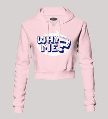 Why Me? Women's Crop Hoodies in Light Baby Pink Color