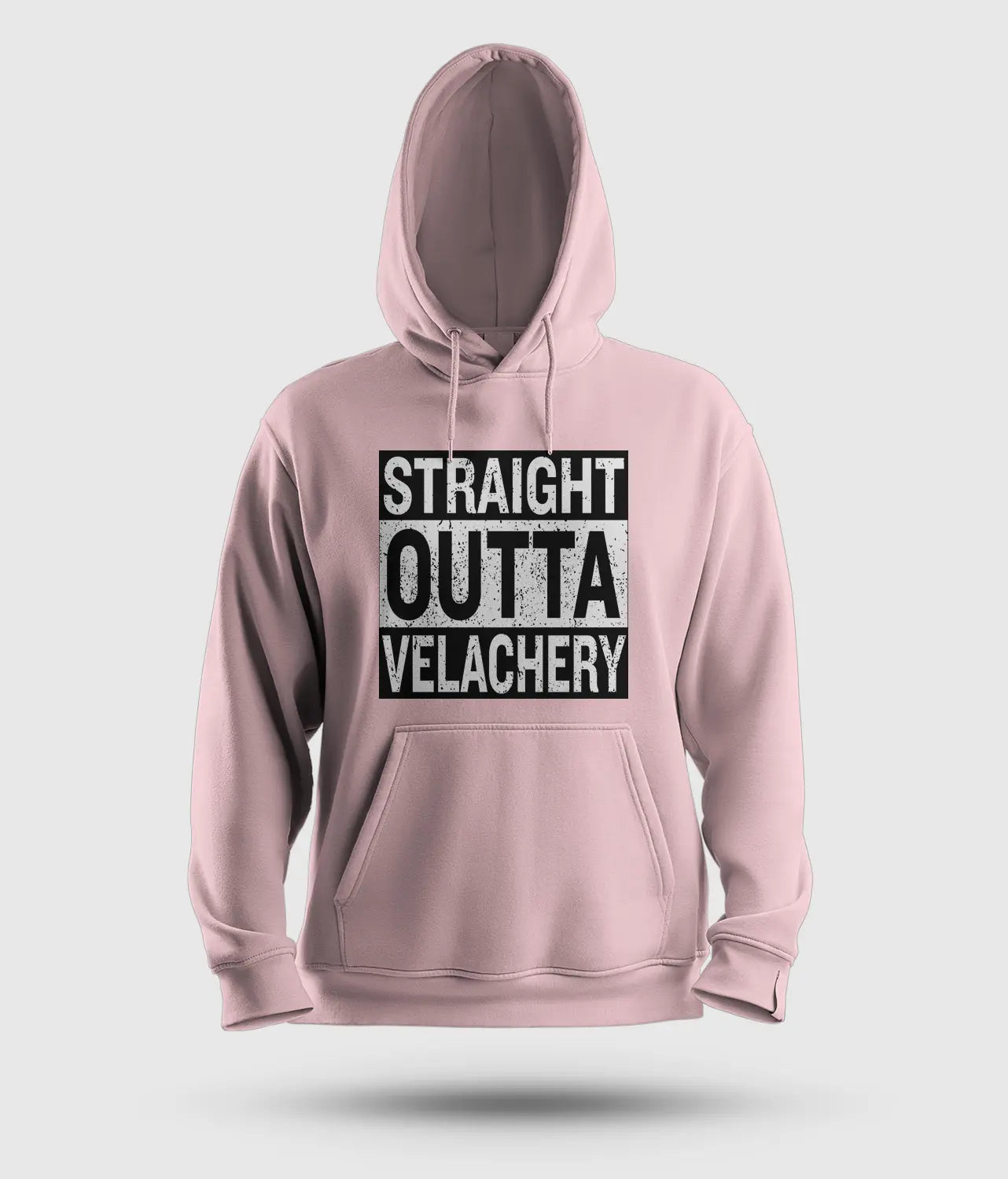 Straight Outta Velachery Men/Unisex Hoodie in Light Baby Pink Color