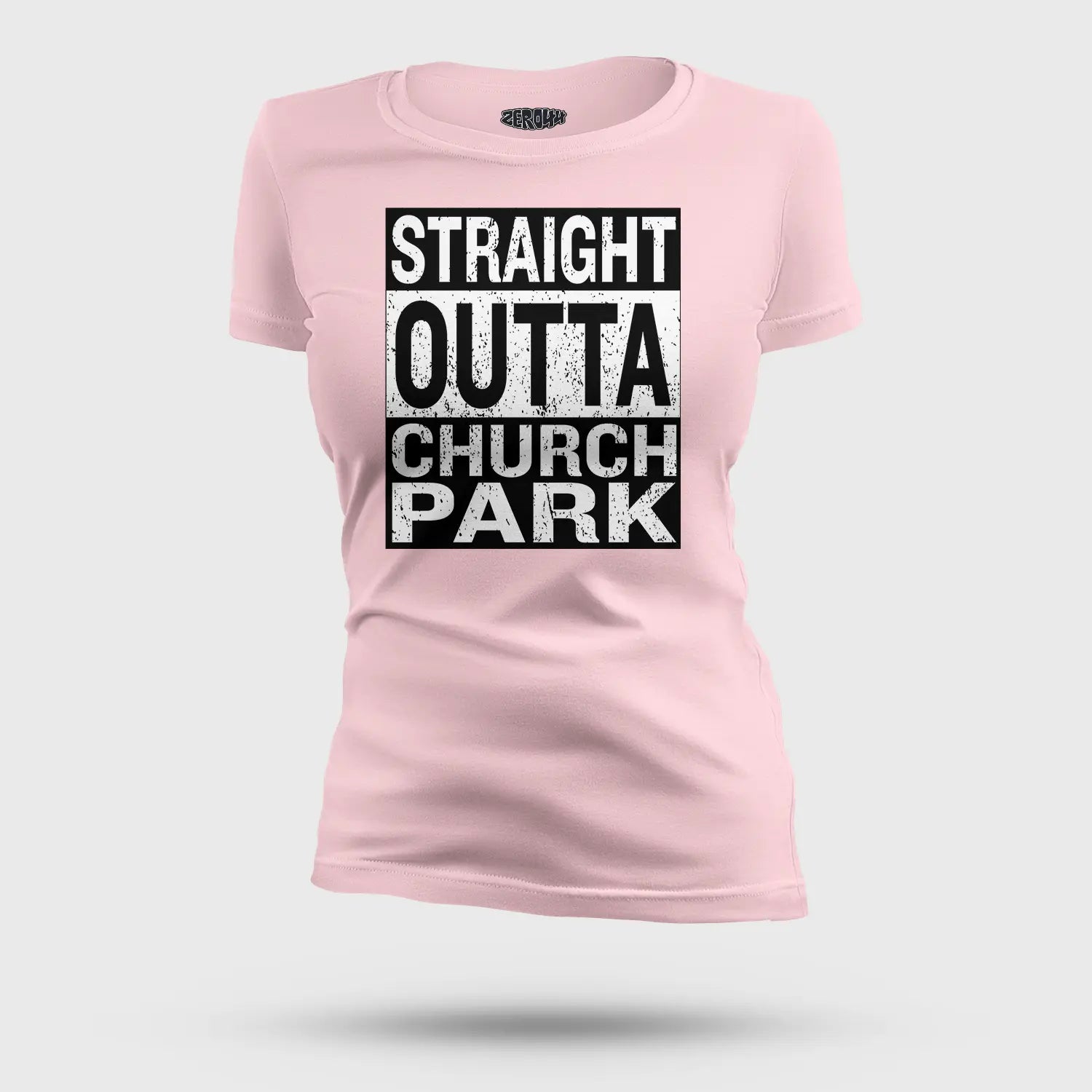 Straight Outta Church Park Women's T-Shirt in Light Baby Pink Color