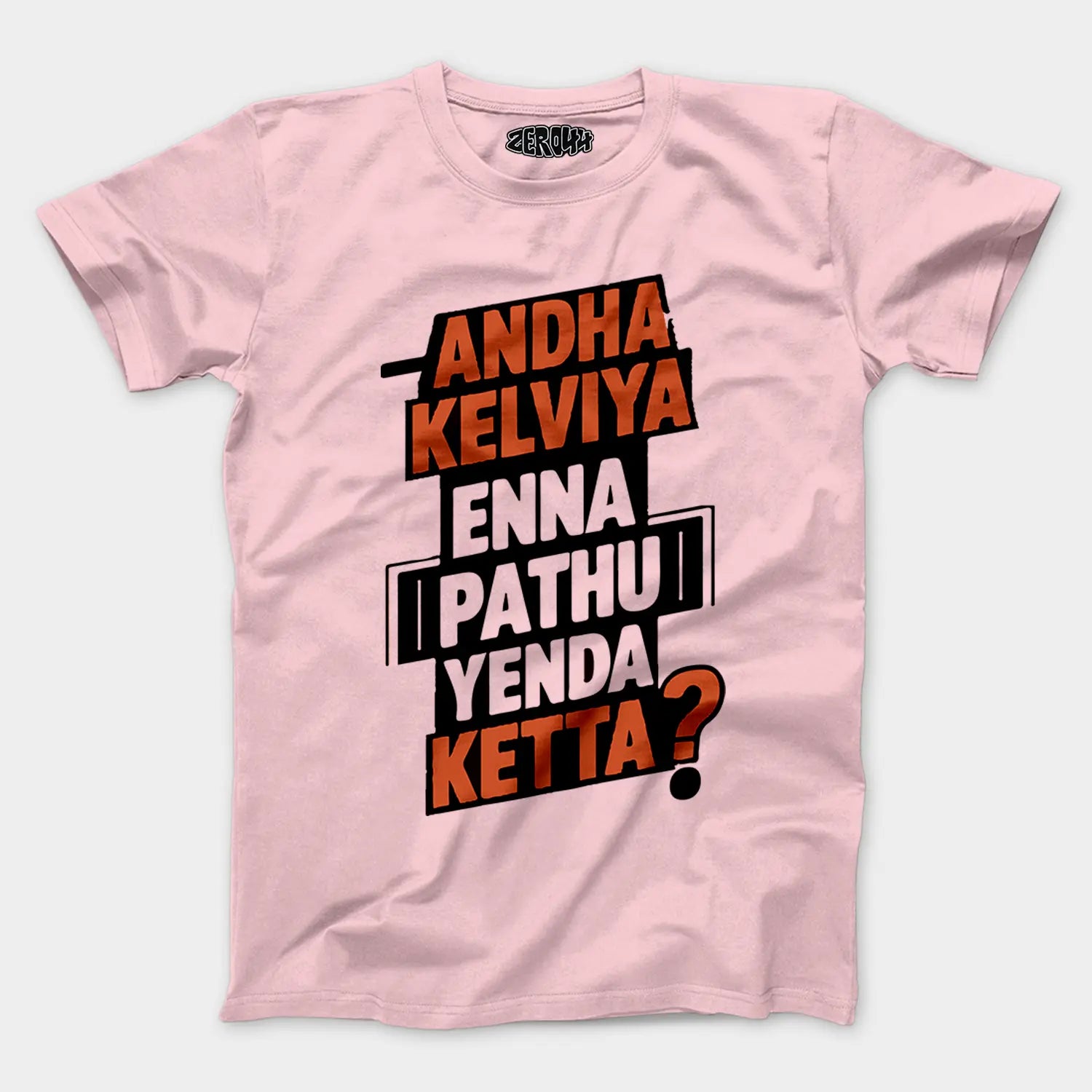 Andha Kelviya Enna Pathu Yenda Ketta Men/Unisex T-Shirt in Light Baby Pink Color