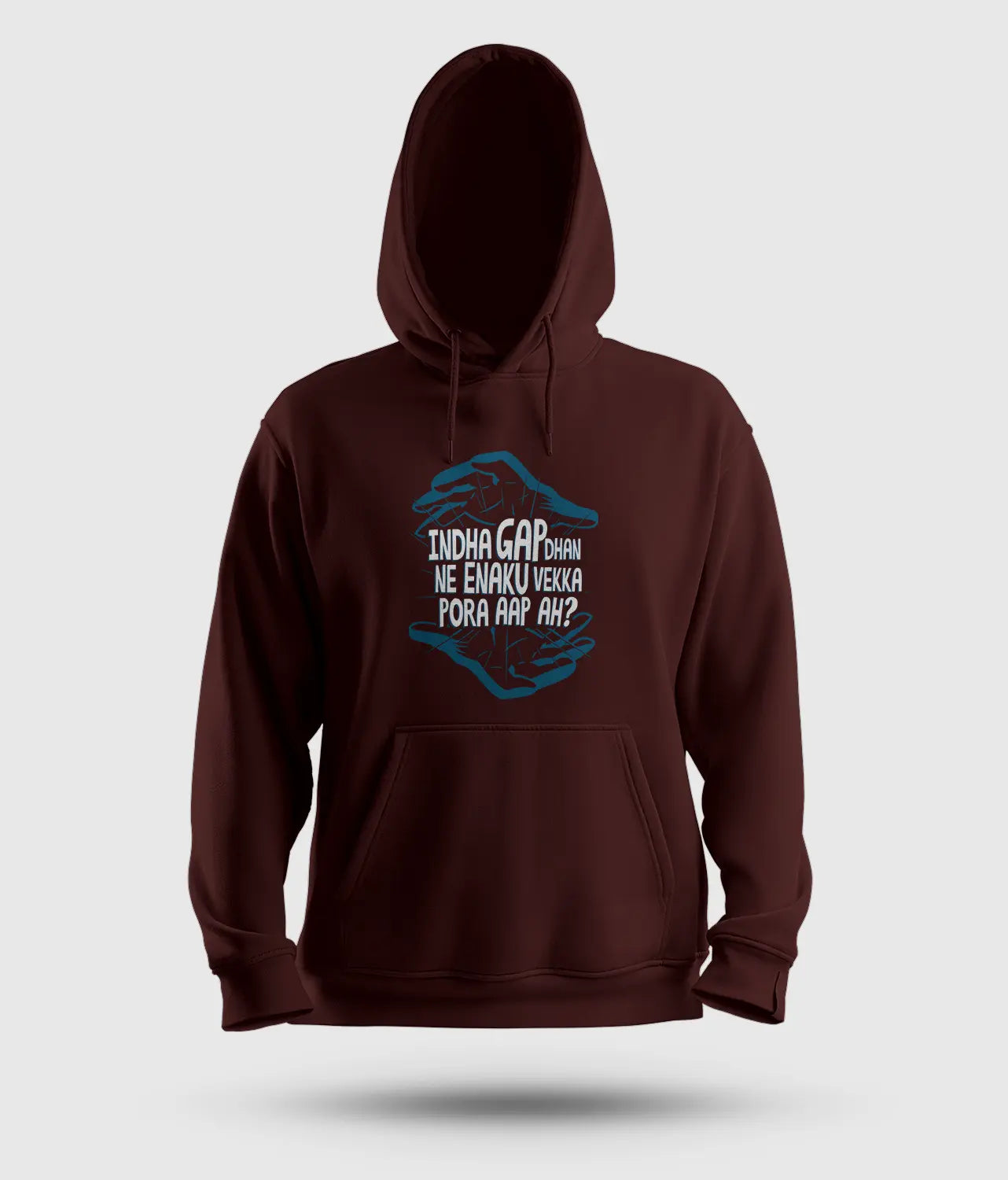 Indha Gap Dhan Ne Enaku Vekka Pora Aap Ah? Men/Unisex Hoodie in Maroon Color
