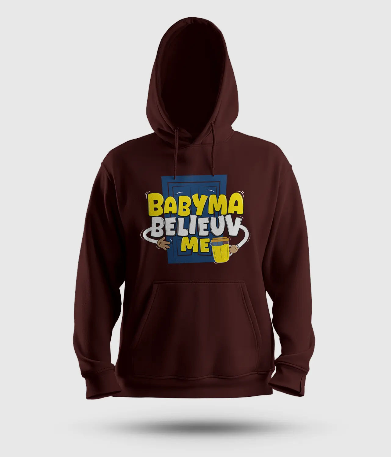 Babyma Belieuv Me Men/Unisex Hoodie in Maroon Color