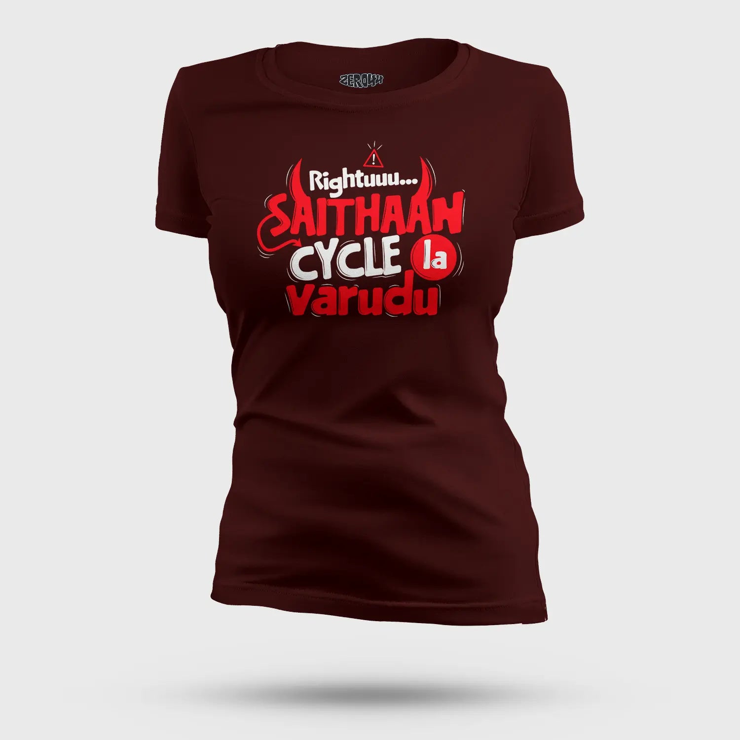 Rightuuu.. Saithaan Cycle La Varudhu Women's T-Shirt in Maroon Color