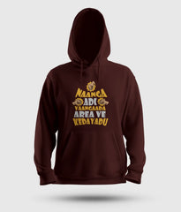 Naanga Adi Vaangada Area Ve Kedayadu Men/Unisex Hoodie in Maroon Color