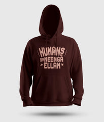 Humans Ah Da Neenga Ellam? Men/Unisex Hoodie in Maroon Color