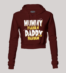 Mummy Paavam, Daddy Also Paavam Women's Crop Hoodies in Maroon Color