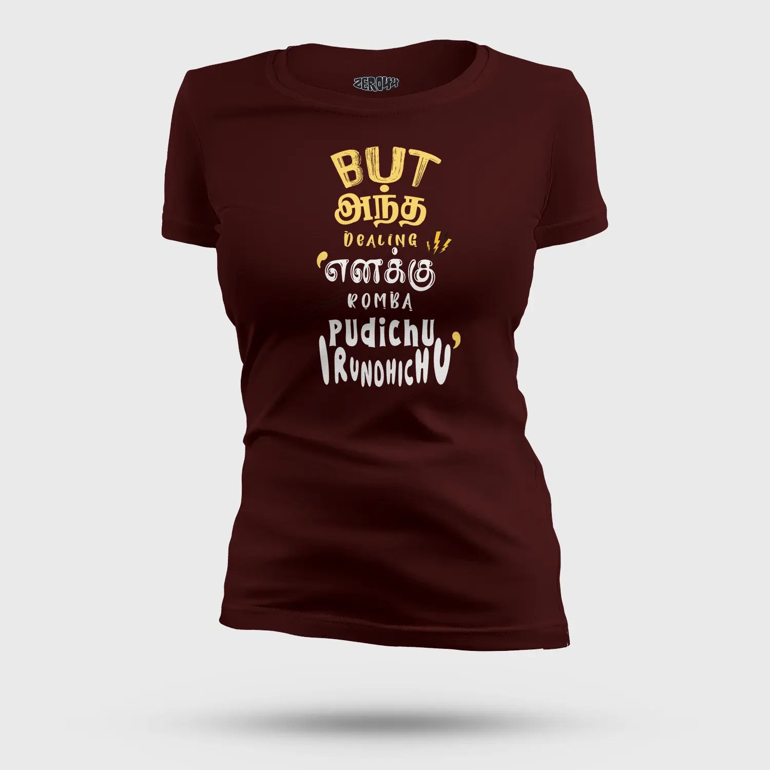 But Antha Dealing Enaku Romba Pudichu Irundhichu Women's T-Shirt in Maroon Color