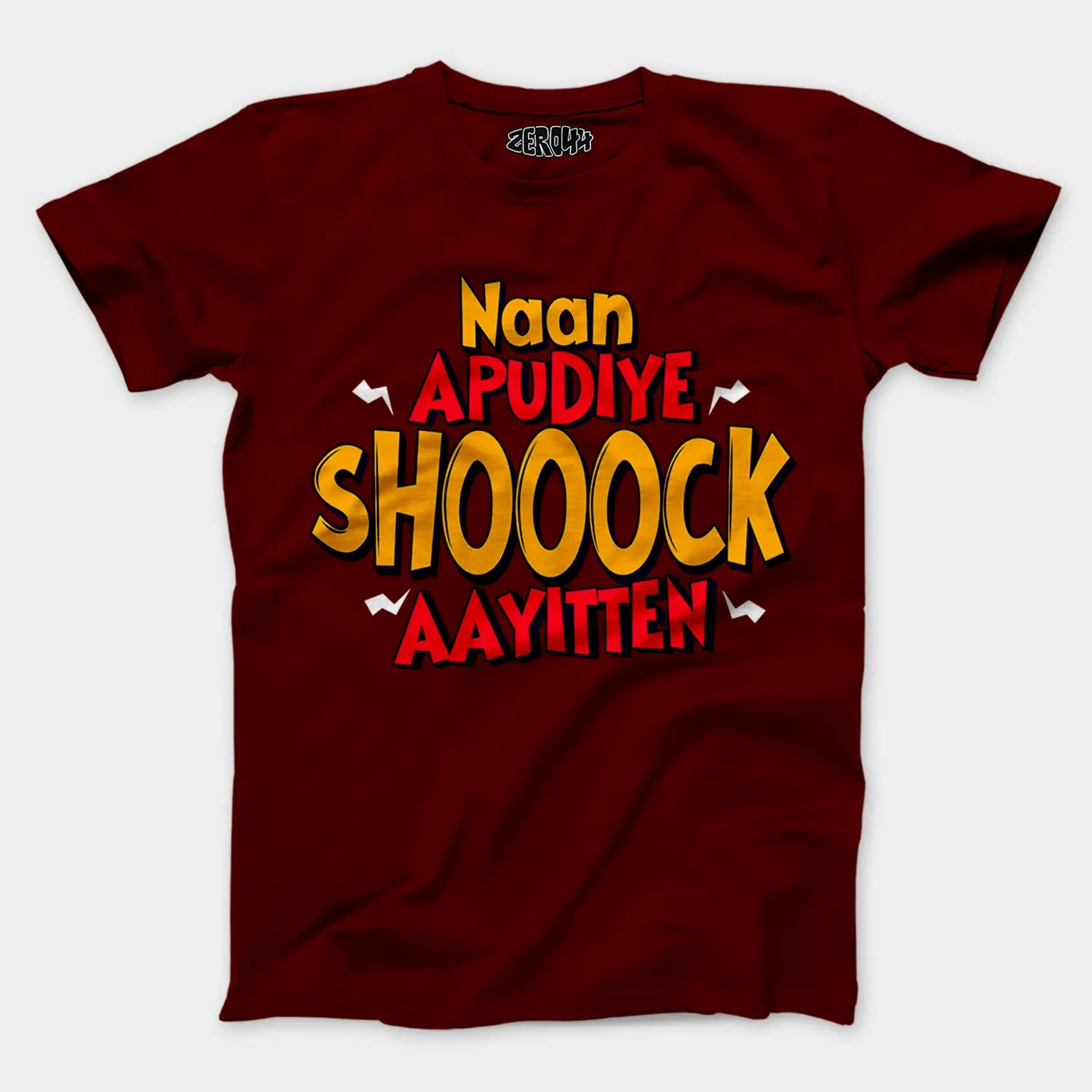 Naan Apudiye Shoooock Aayitten Men/Unisex T-Shirt in Maroon Color