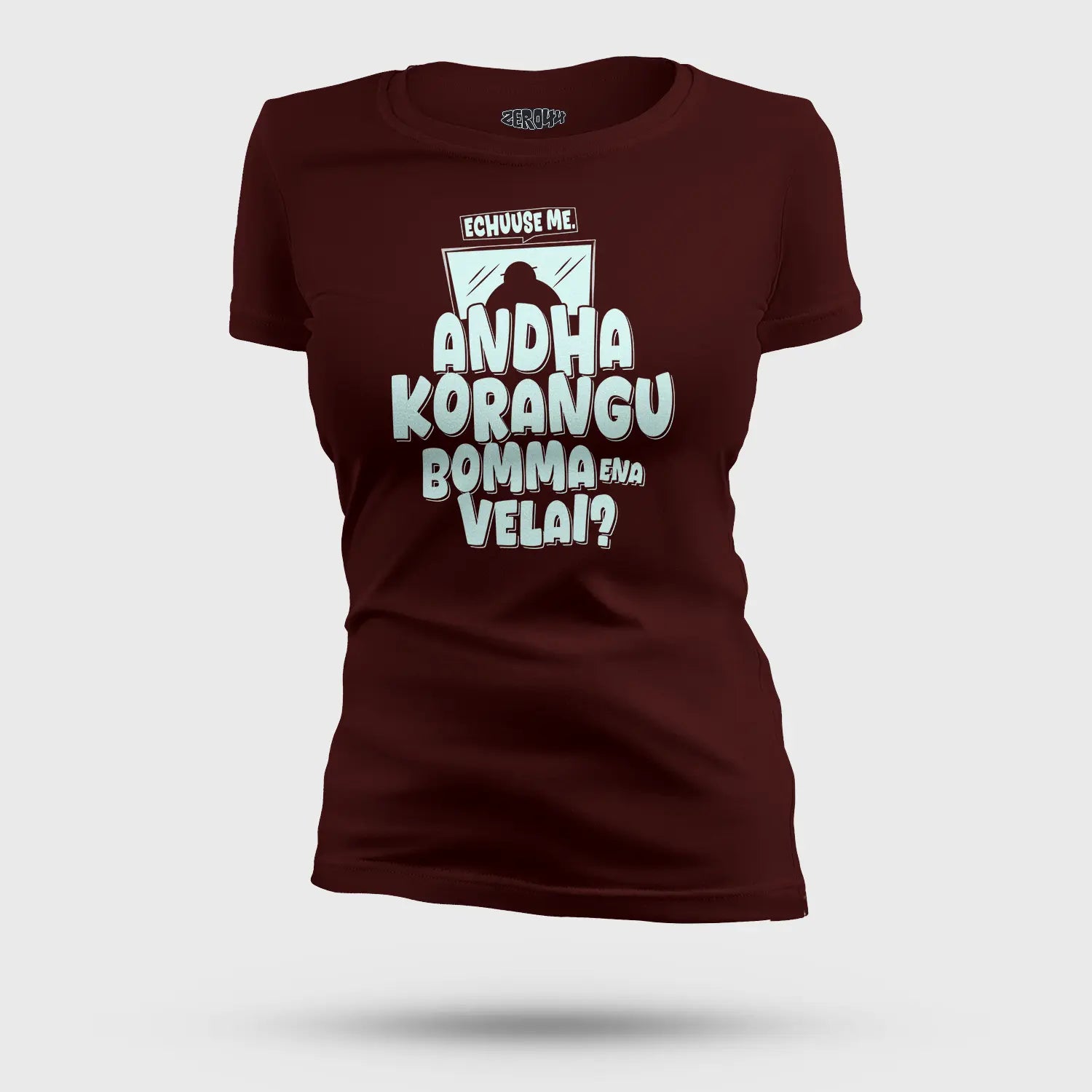 Echuuse Me Andha Korangu Bomma Ena Velai Women's T-Shirt in Maroon Color
