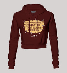 Nee Pudungurathu Puraavume Theva Illadha Aani Dhan Women's Crop Hoodies in Maroon Color
