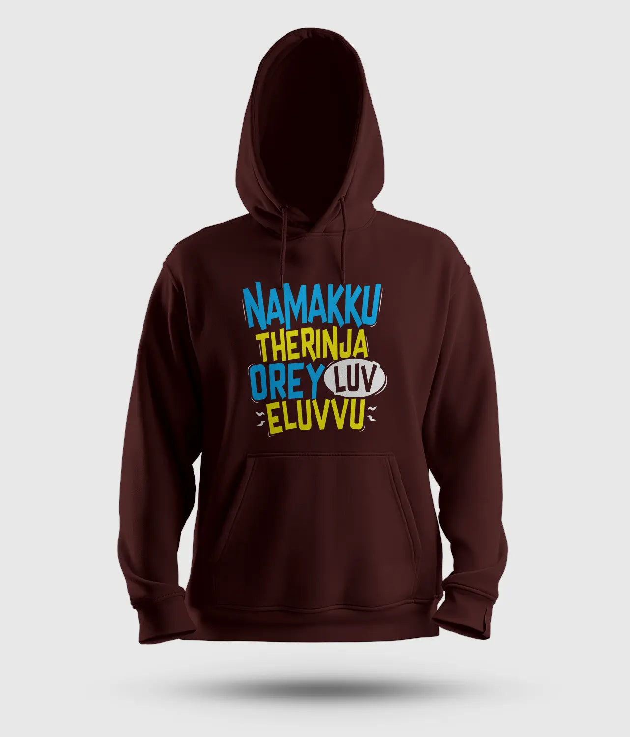 Namakku Therinja Orey Luv, Eluvvu Men/Unisex Hoodie in Maroon Color