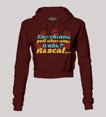 Ena Chinna Pulla Thanama Iruku Rascal Women's Crop Hoodies in Maroon Color