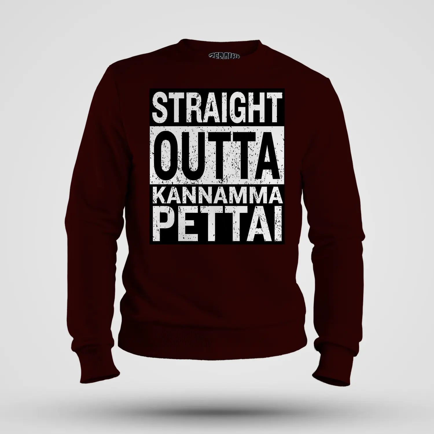 Straight Outta Kannamma Pettai Men/Unisex Sweatshirt in Maroon Color