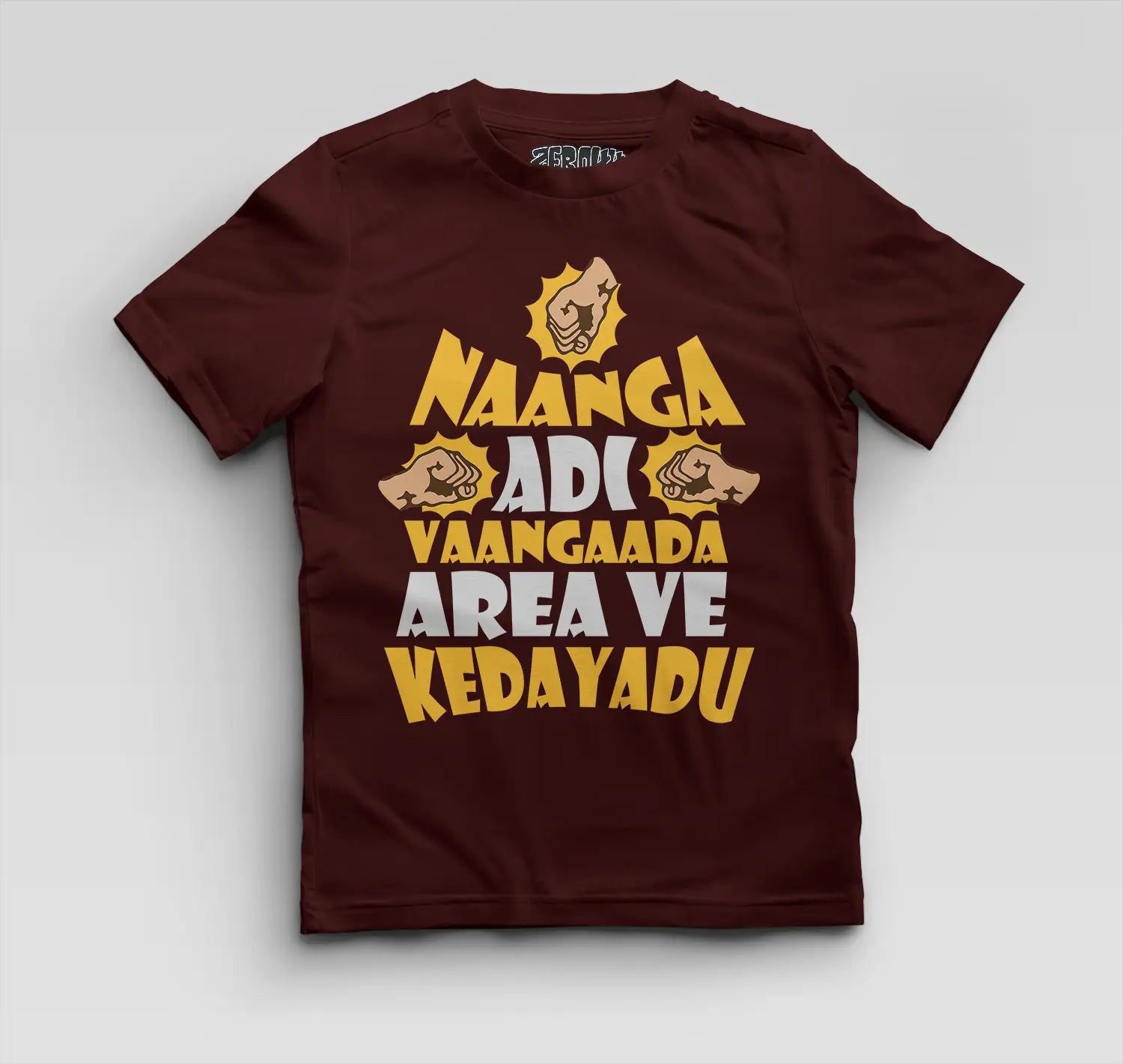 Naanga Adi Vaangada Area Ve Kedayadu Boys Round Neck T-Shirt in Maroon Color