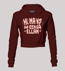 Humans Ah Da Neenga Ellam? Women's Crop Hoodies in Maroon Color