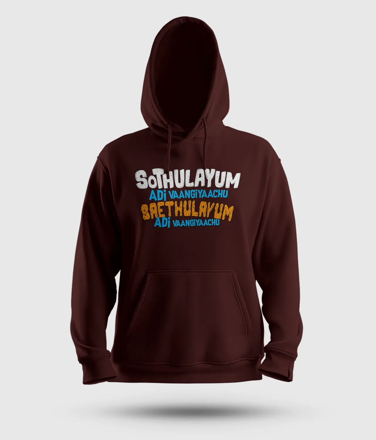 Sothulayum Adi Vaangiyaachu Saethulayum Adi Vaangiyaachu Men/Unisex Hoodie in Maroon Color