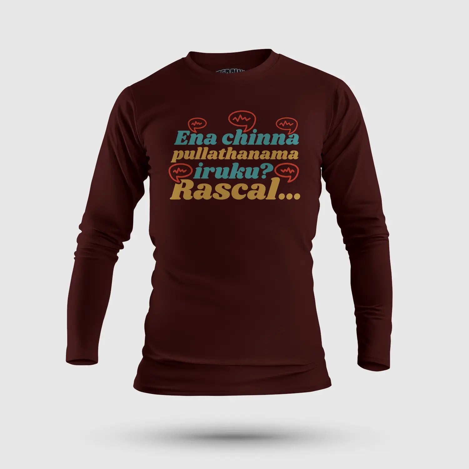 Ena Chinna Pulla Thanama Iruku Rascal Men/Unisex Long Sleeve T-Shirt in Maroon Color