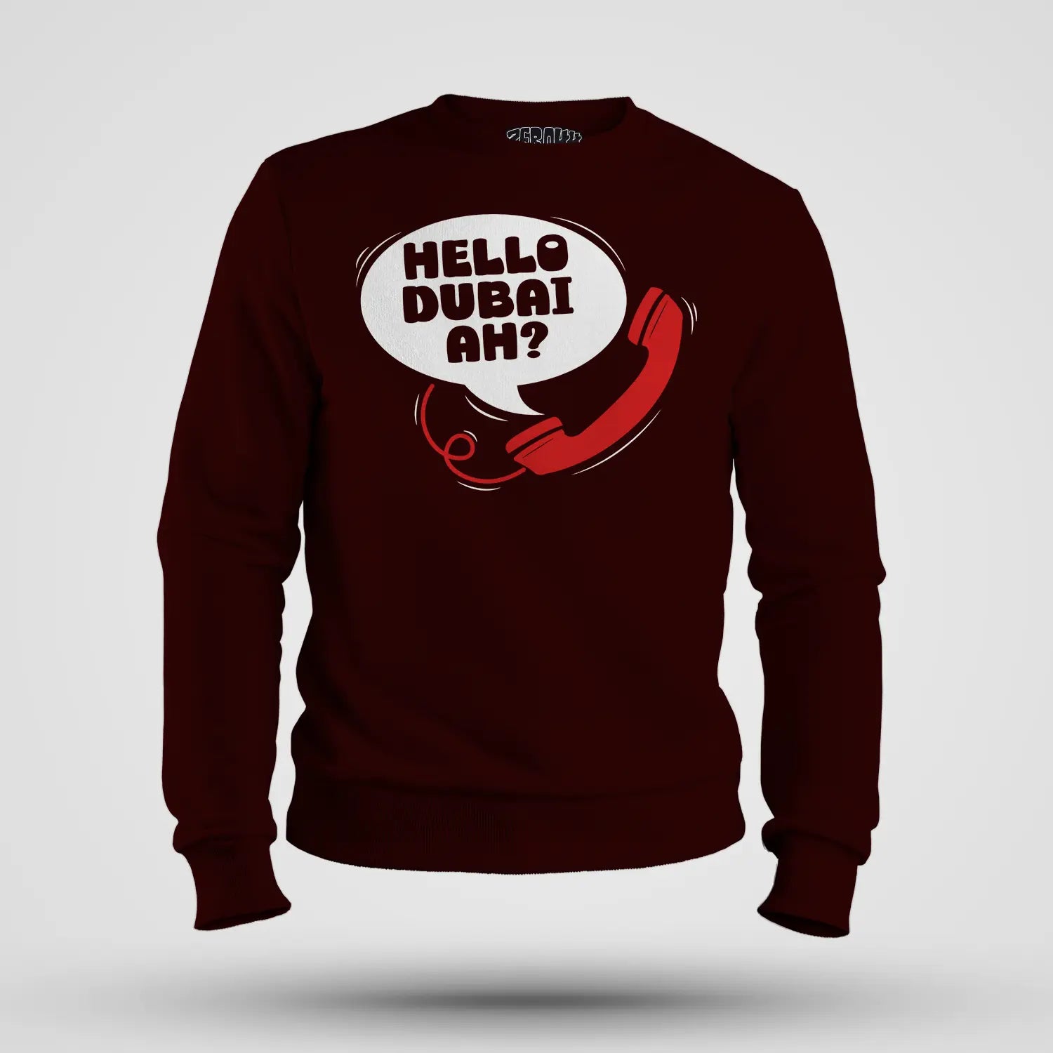 Hello Dubai Ah? Men/Unisex Sweatshirt in Maroon Color