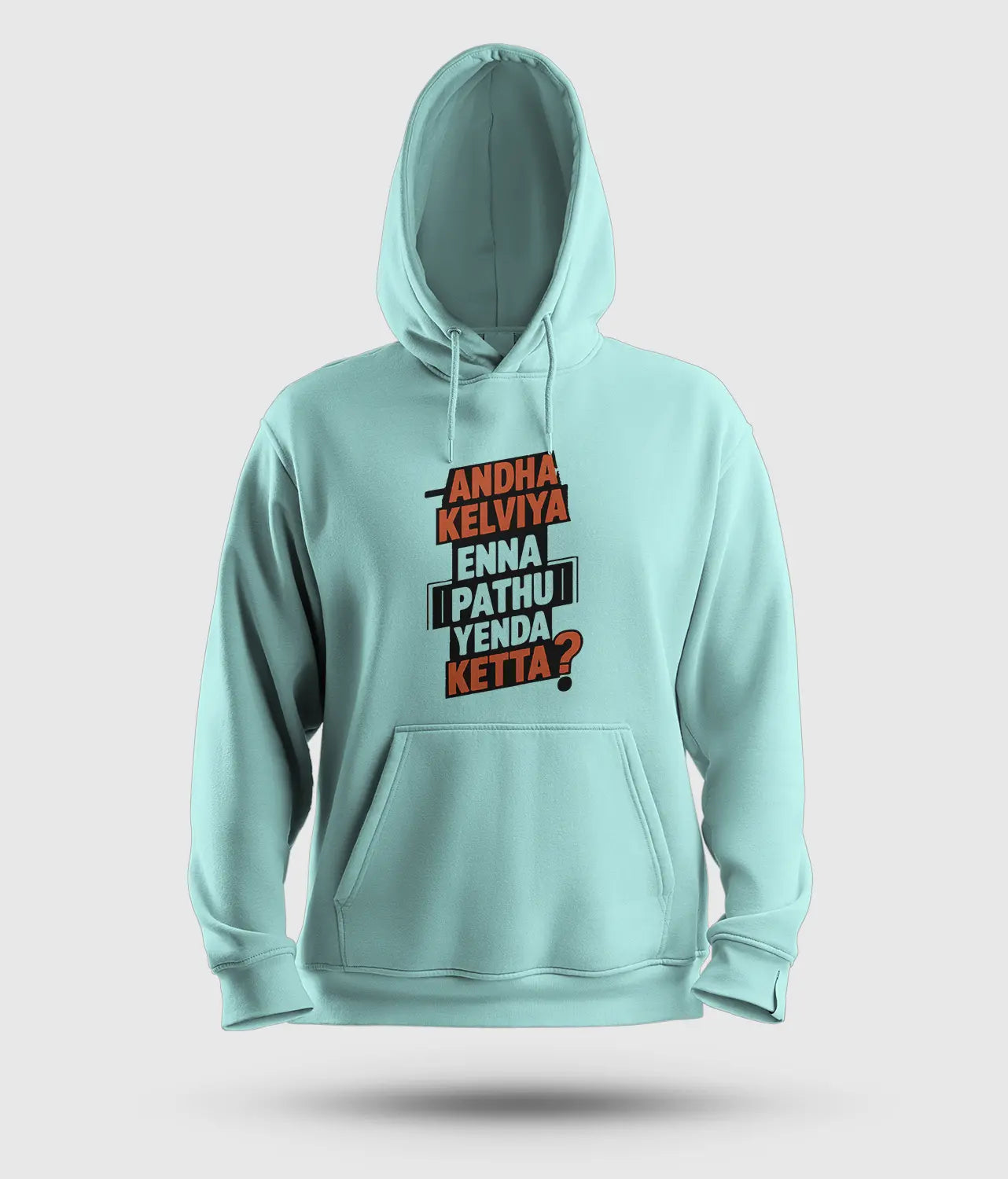 Andha Kelviya Enna Pathu Yenda Ketta Men/Unisex Hoodie in Mint Color