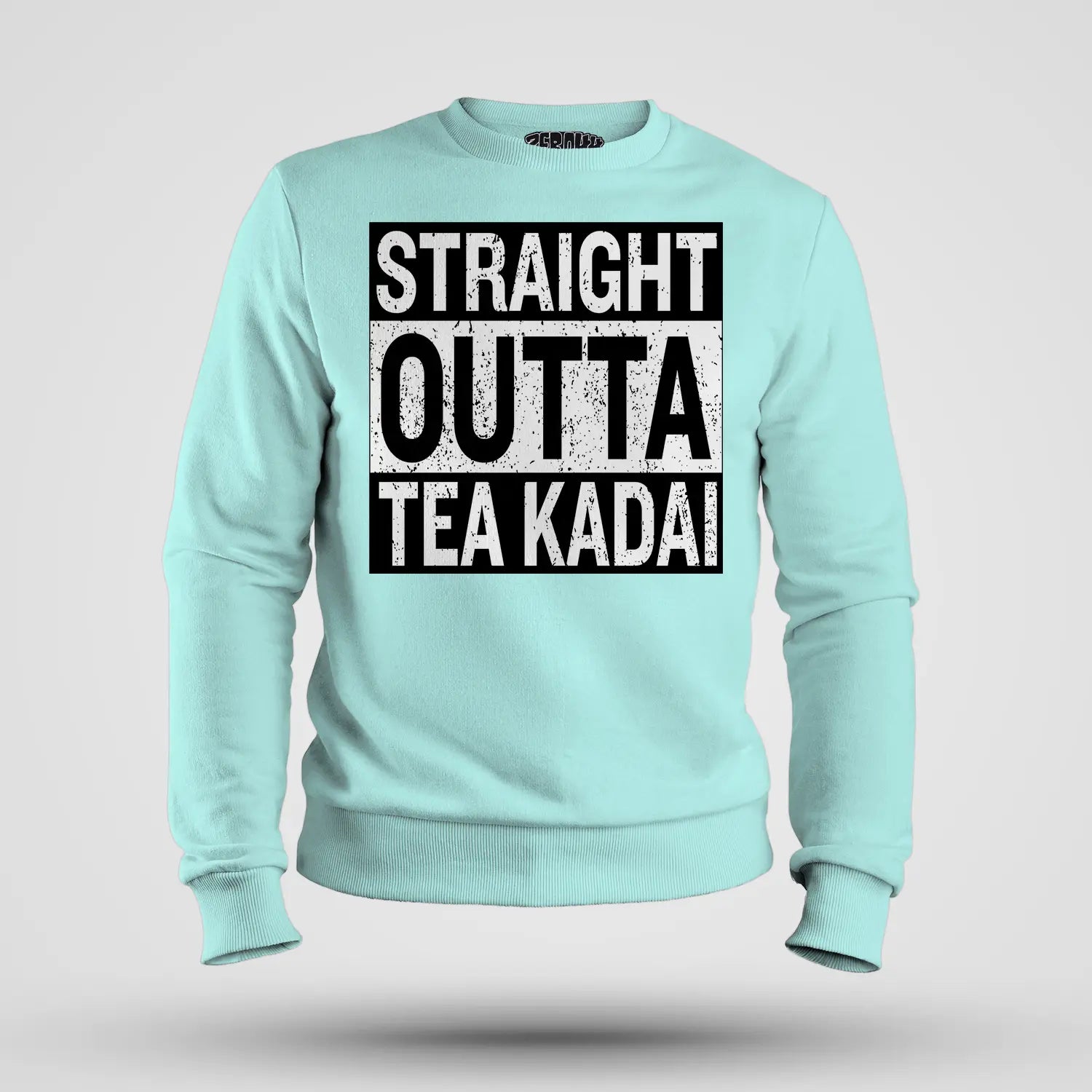 Straight Outta Tea Kadai Men/Unisex Sweatshirt in Mint Color