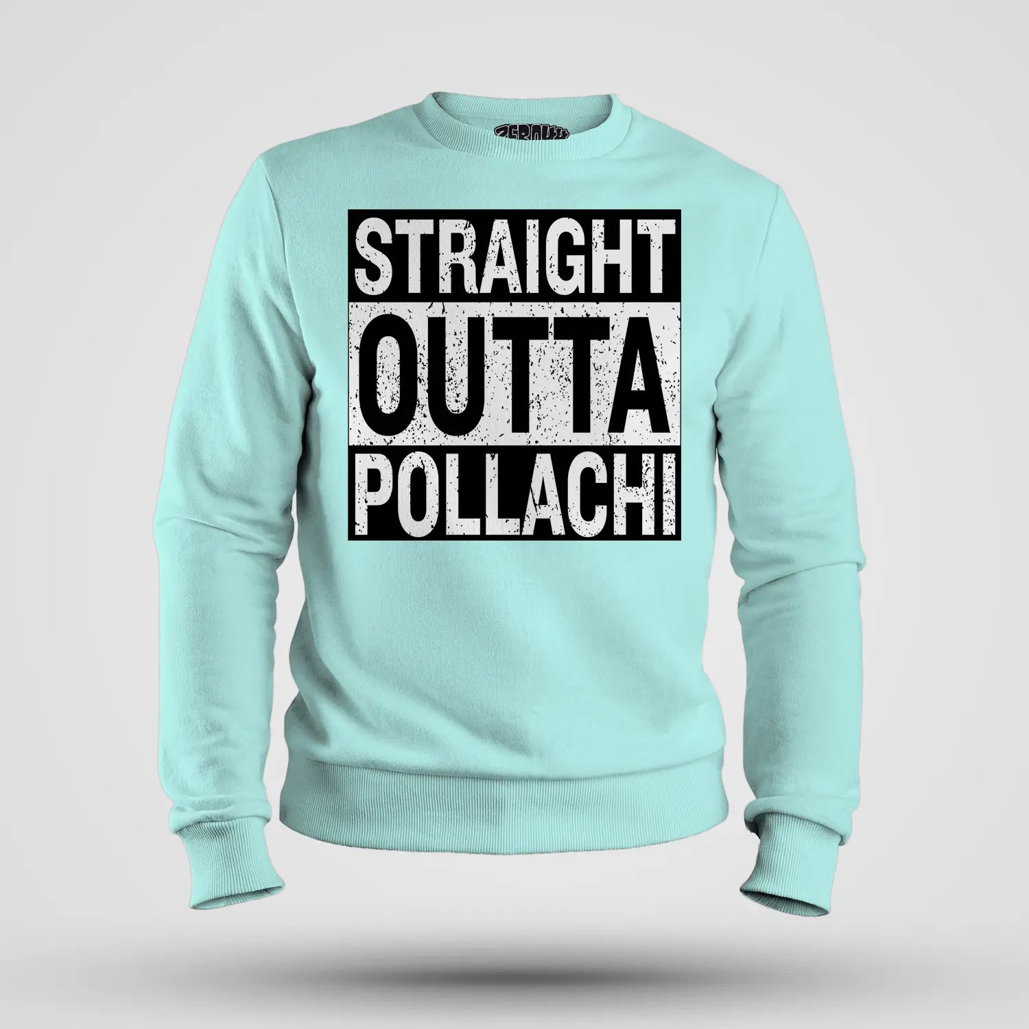 Straight Outta Pollachi Men/Unisex Sweatshirt in Mint Color