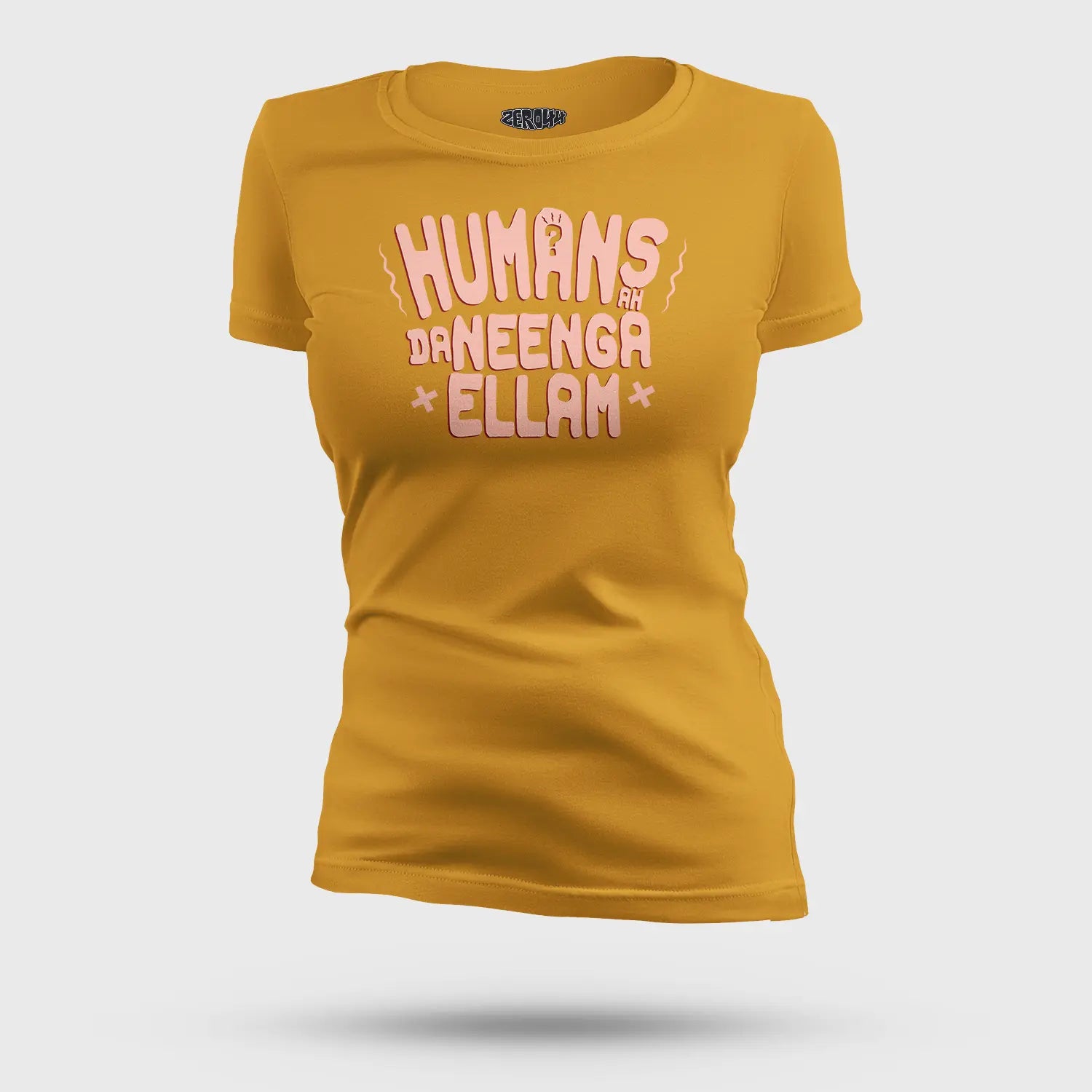Humans Ah Da Neenga Ellam? Women's T-Shirt in Mustard Yellow Color