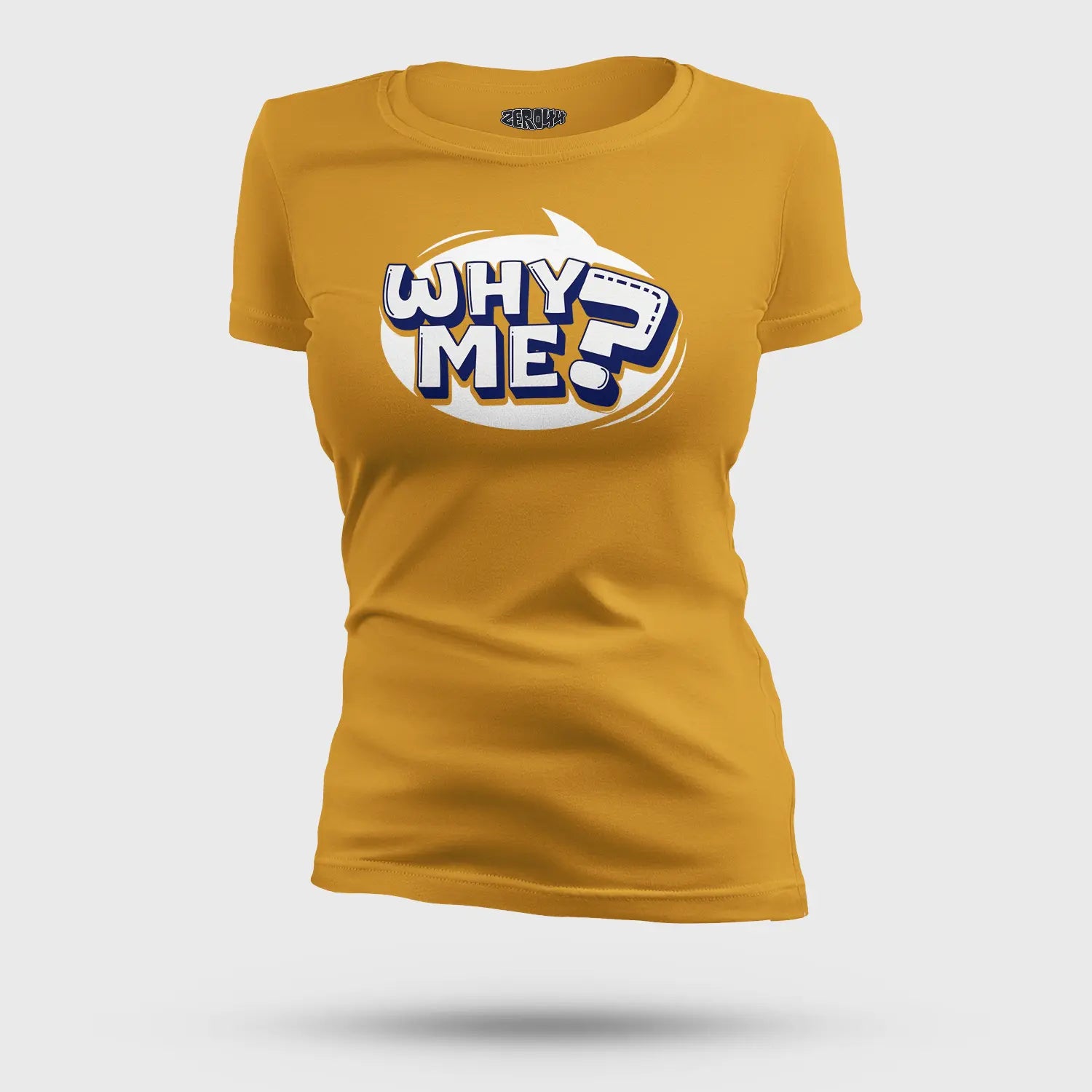 Why Me? Women's T-Shirt in Mustard Yellow Color