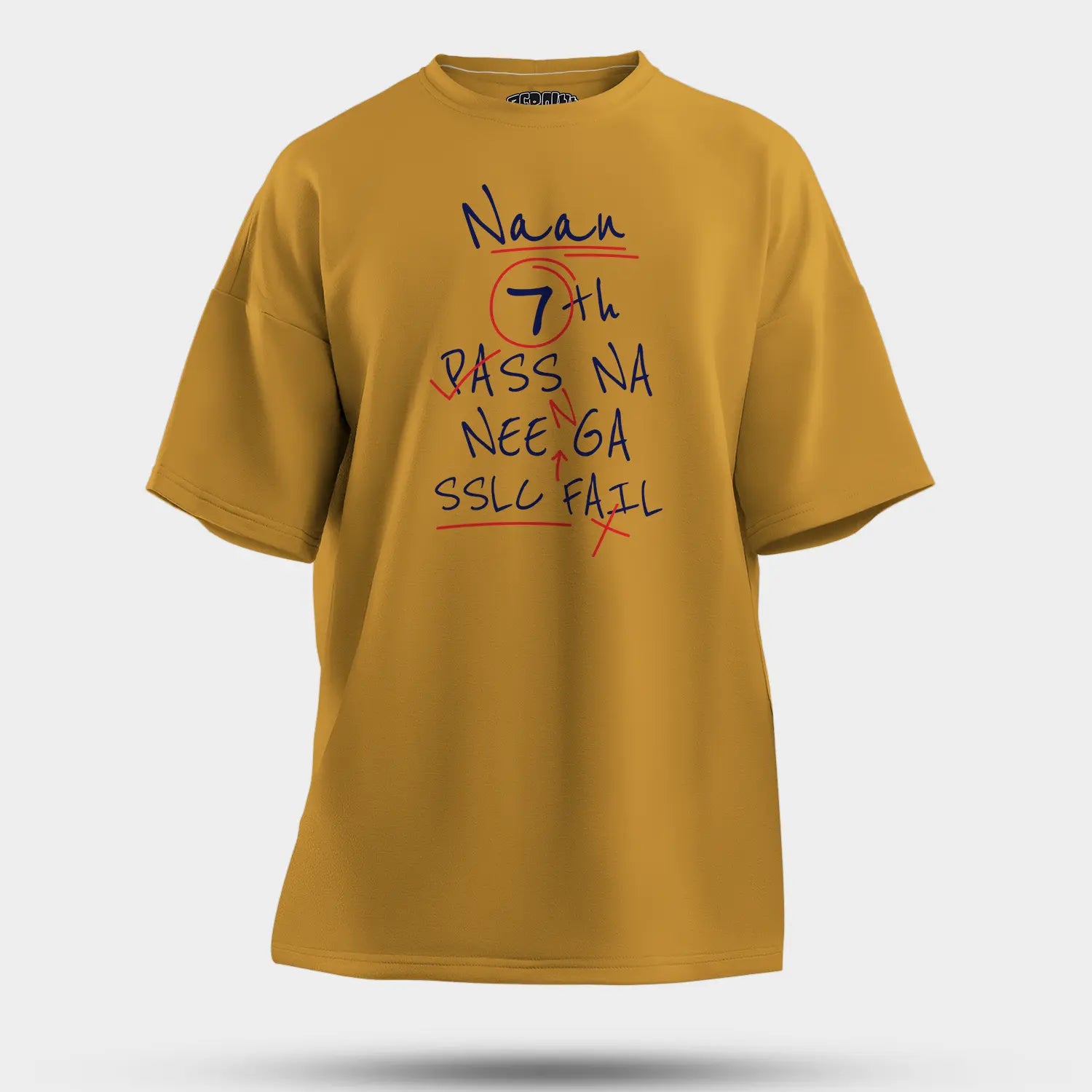 Naan 7Th Pass Na, Neenge Sslc Fail Men/Unisex Oversized T-Shirt in Mustard Yellow Color