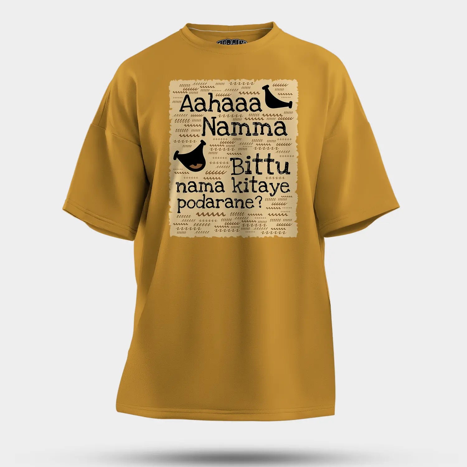 Aahaaa Namma Bittu Nama Kitaye Podarane Men/Unisex Oversized T-Shirt in Mustard Yellow Color