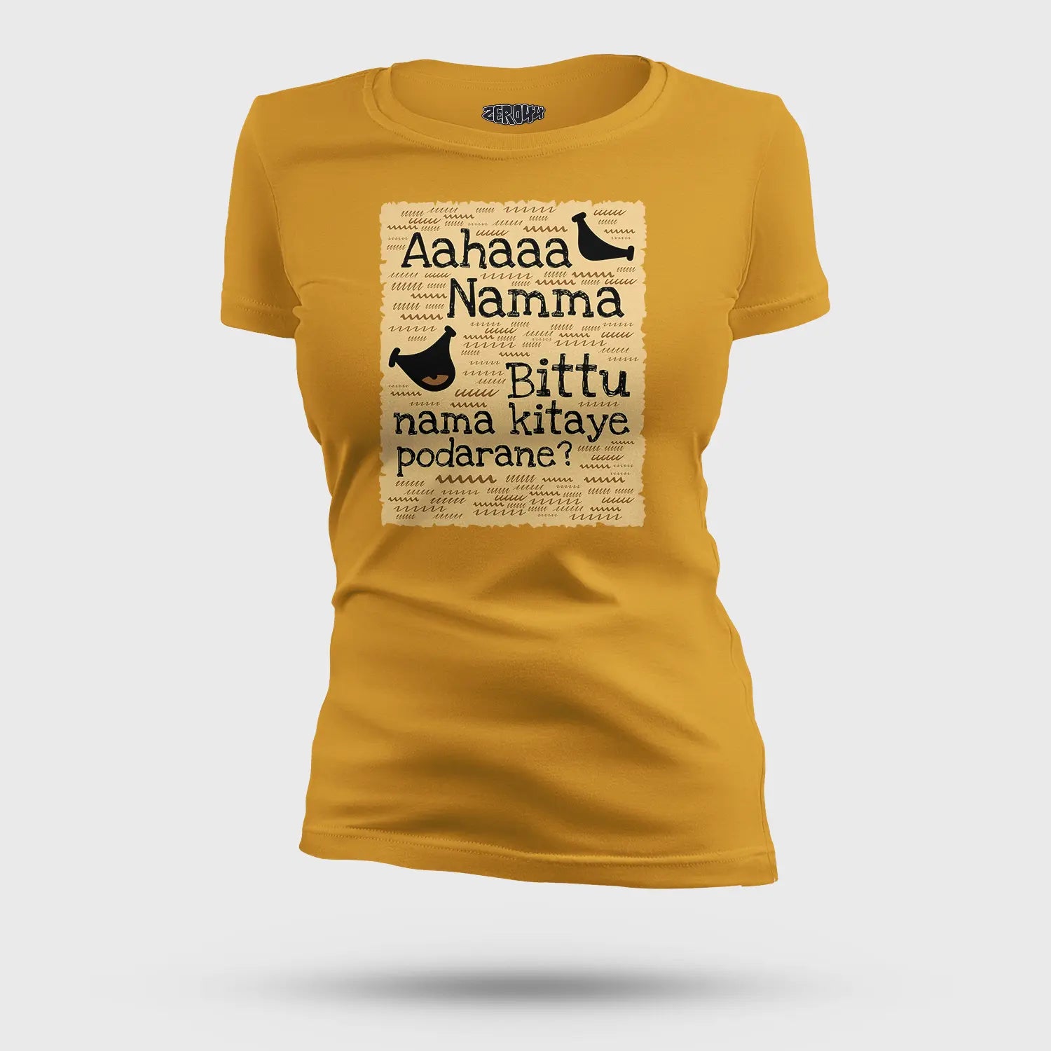 Aahaaa Namma Bittu Nama Kitaye Podarane Women's T-Shirt in Mustard Yellow Color