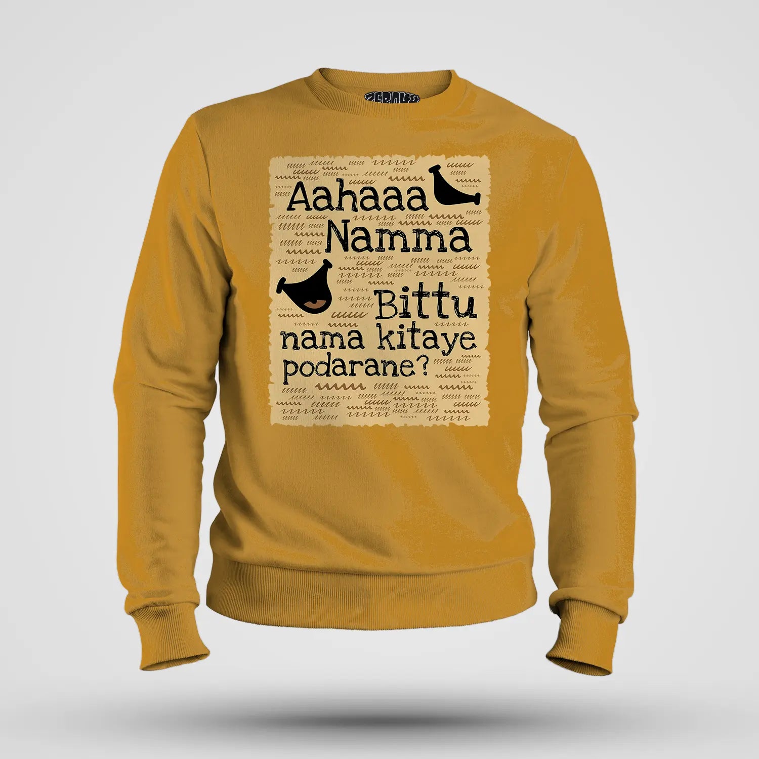 Aahaaa Namma Bittu Nama Kitaye Podarane Men/Unisex Sweatshirt in Mustard Yellow Color