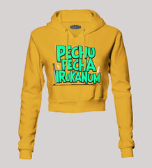 Pechu Pecha Irrukanum Women's Crop Hoodies in Mustard Yellow Color