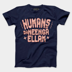 Humans Ah Da Neenga Ellam? Men/Unisex T-Shirt in Navy Blue Color