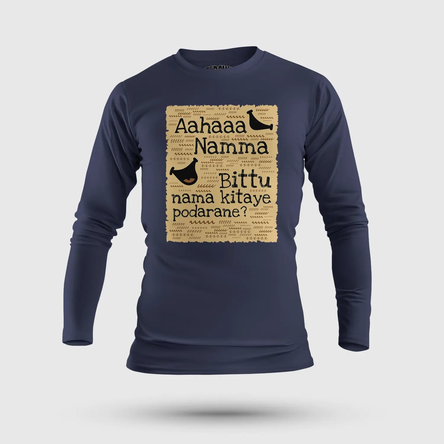 Aahaaa Namma Bittu Nama Kitaye Podarane Men/Unisex Long Sleeve T-Shirt in Navy Blue Color