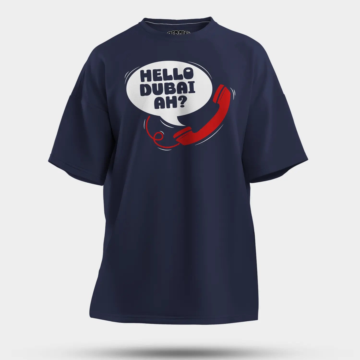 Hello Dubai Ah? Men/Unisex Oversized T-Shirt in Navy Blue Color