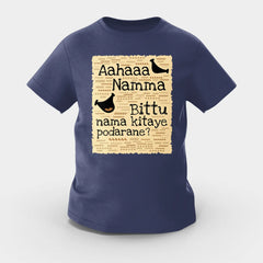 Aahaaa Namma Bittu Nama Kitaye Podarane Girls Round Neck T-Shirt in Navy Blue Color
