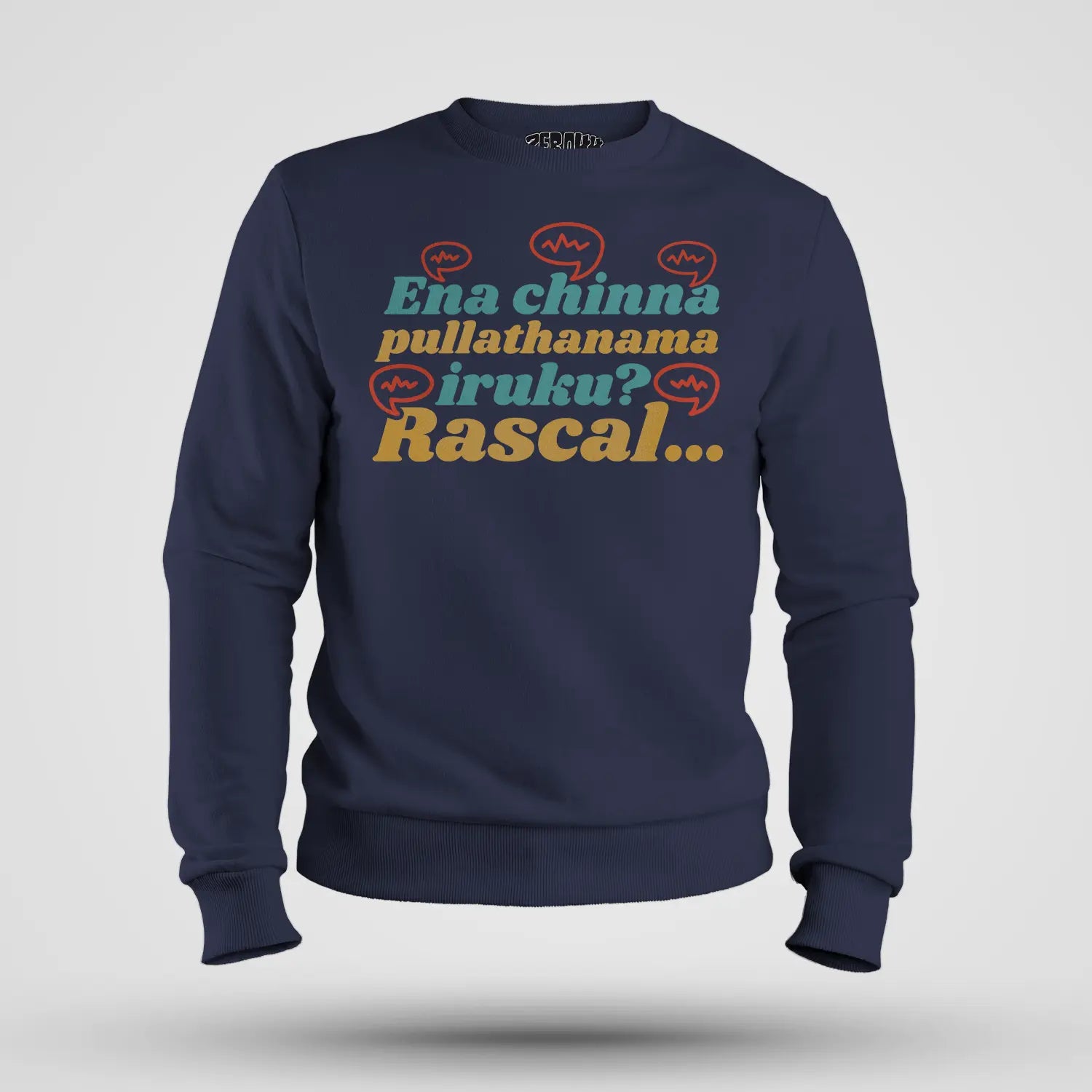 Ena Chinna Pulla Thanama Iruku Rascal Men/Unisex Sweatshirt in Navy Blue Color