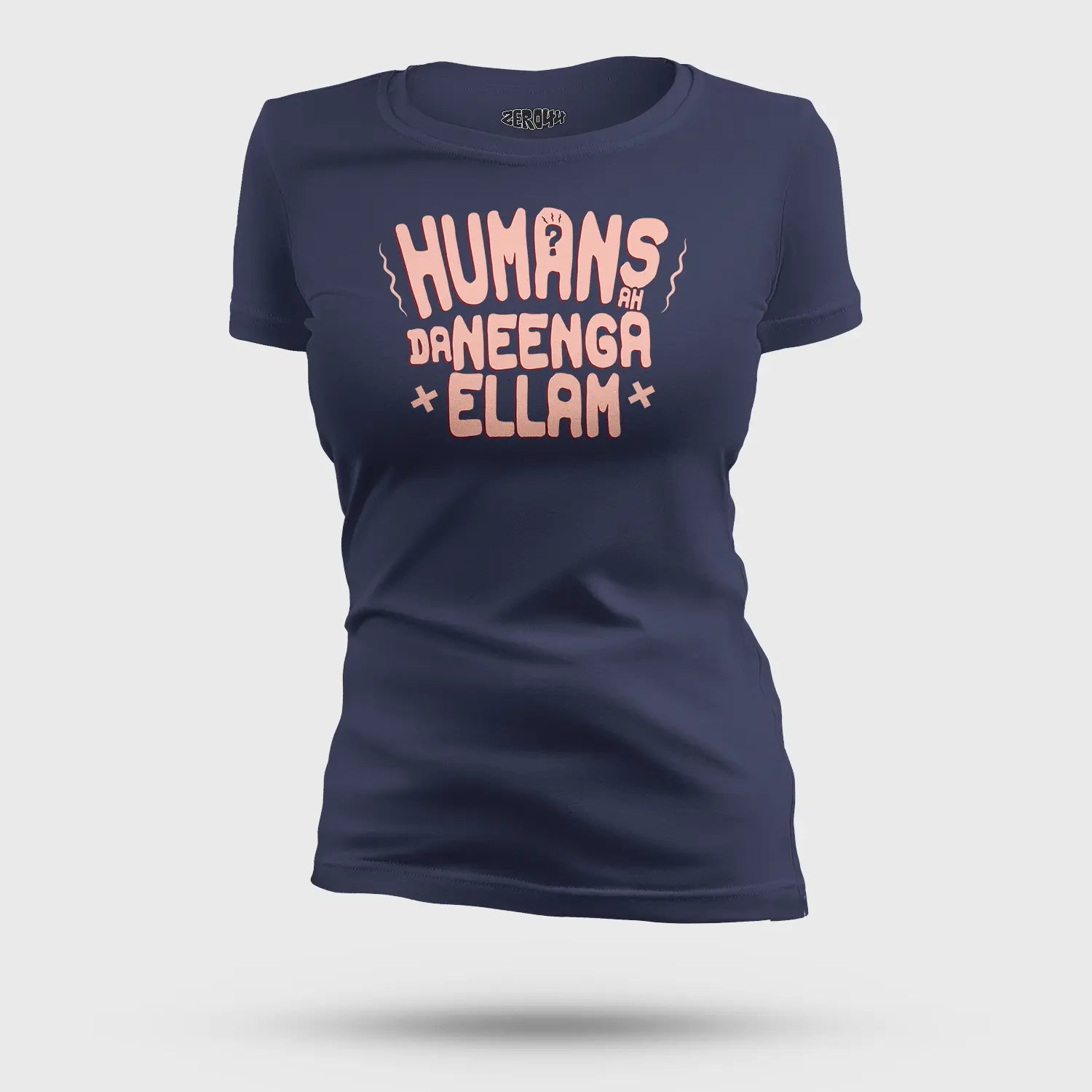 Humans Ah Da Neenga Ellam? Women's T-Shirt in Navy Blue Color