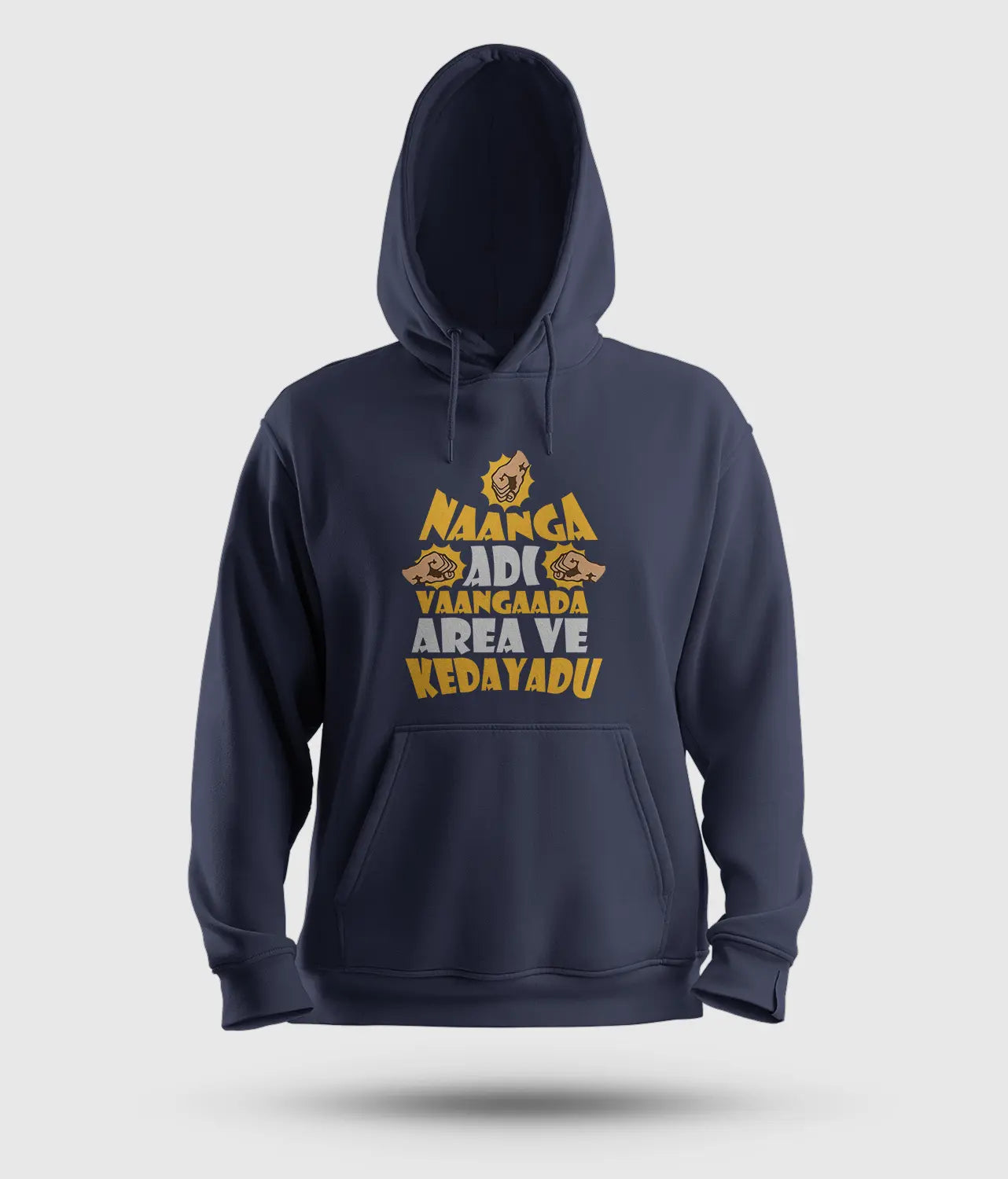 Naanga Adi Vaangada Area Ve Kedayadu Men/Unisex Hoodie in Navy Blue Color