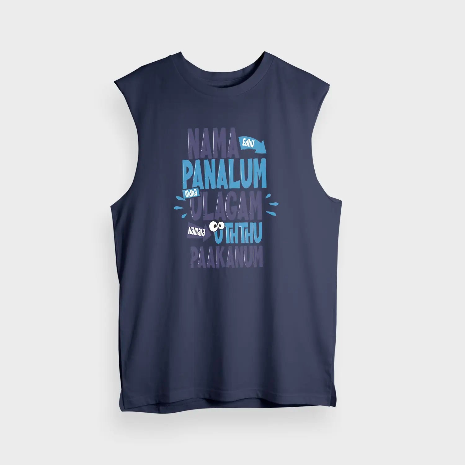 Nama Edhu Panalum Indha Ulagam Namala Uththu Paakanum Men/Unisex Tank Top in Navy Blue Color