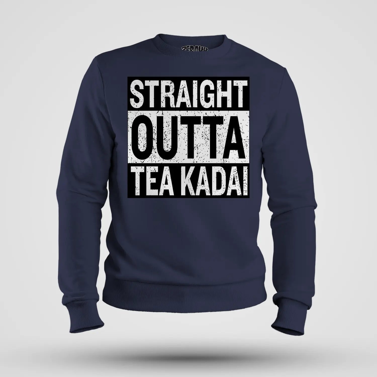 Straight Outta Tea Kadai Men/Unisex Sweatshirt in Navy Blue Color