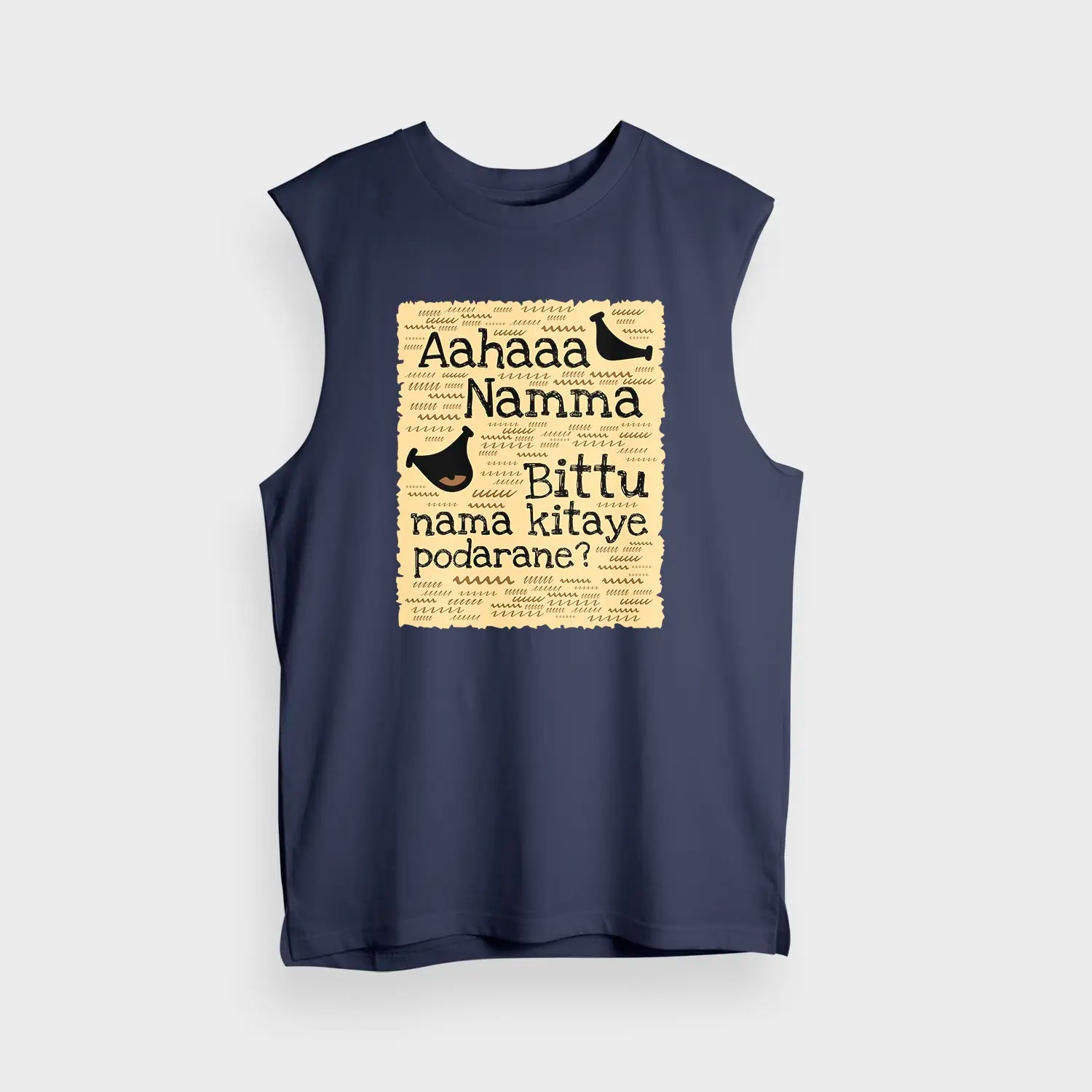 Aahaaa Namma Bittu Nama Kitaye Podarane Men/Unisex Tank Top in Navy Blue Color