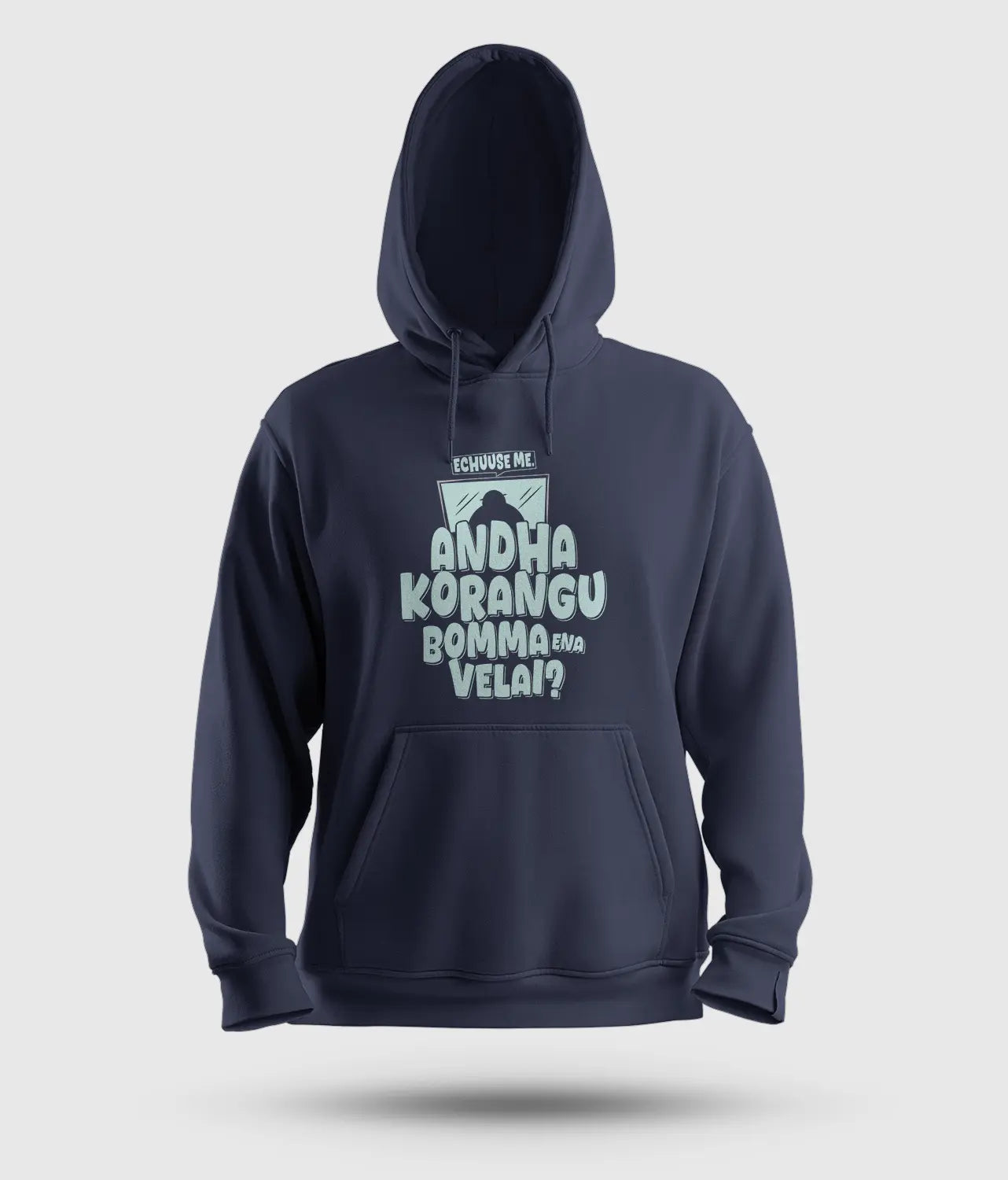 Echuuse Me Andha Korangu Bomma Ena Velai Men/Unisex Hoodie in Navy Blue Color