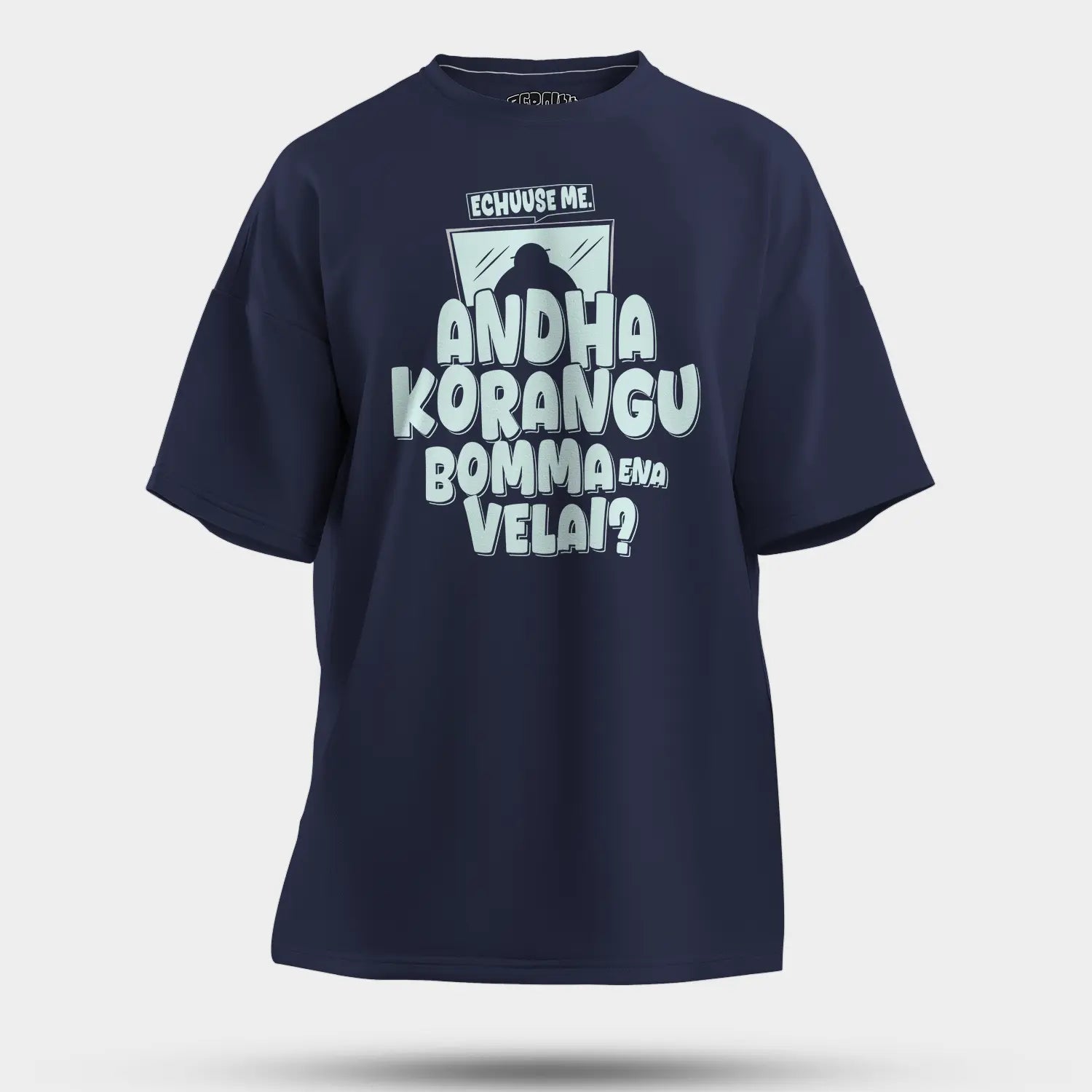 Echuuse Me Andha Korangu Bomma Ena Velai Men/Unisex Oversized T-Shirt in Navy Blue Color