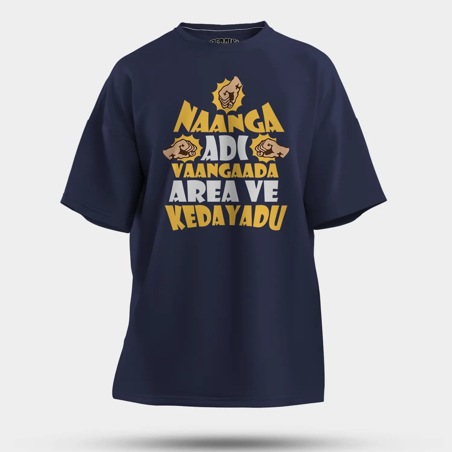 Naanga Adi Vaangada Area Ve Kedayadu Men/Unisex Oversized T-Shirt in Navy Blue Color