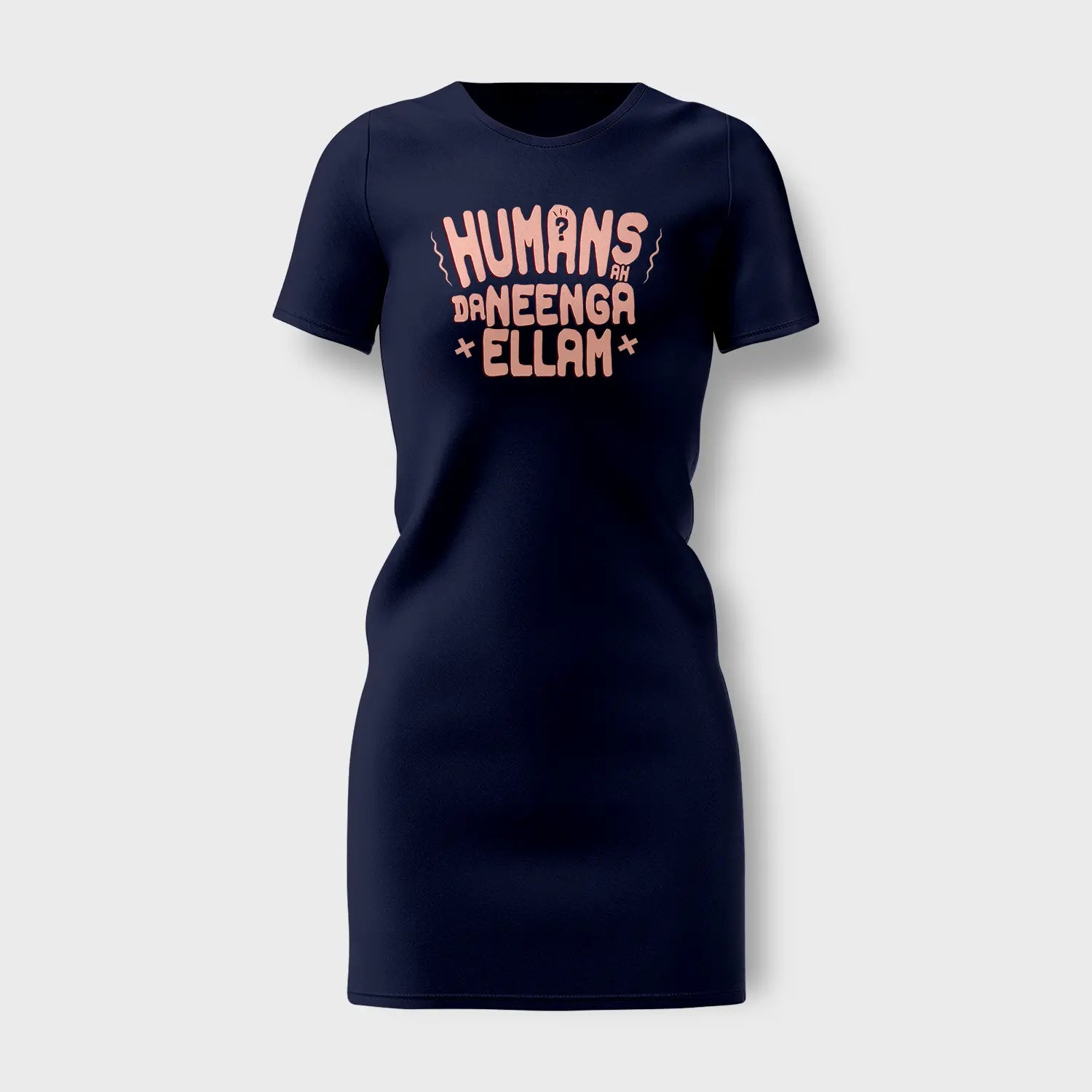 Humans Ah Da Neenga Ellam? Women's T-Shirt Dress in Navy Blue Color